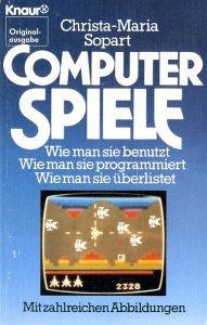 Computer-Spiele von Christa-Maria Sopart: Es begann vor Jahren mit einem Pingpong-Spiel ... (Bild: Knaur Verlag)