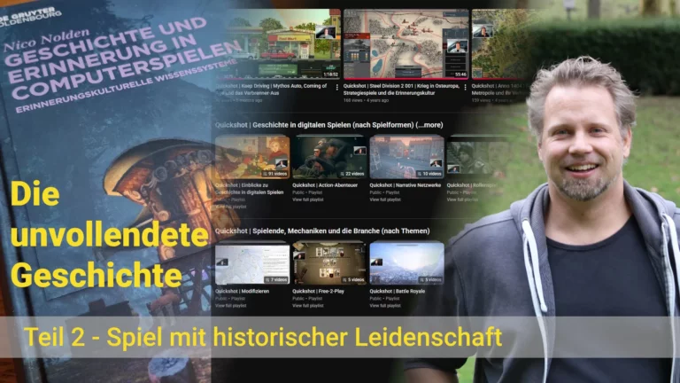 Die unvollendete Geschichte (Teil 2): Spiel mit historischer Leidenschaft Die unvollendete Geschichte (Teil 2): Spiel mit historischer Leidenschaft