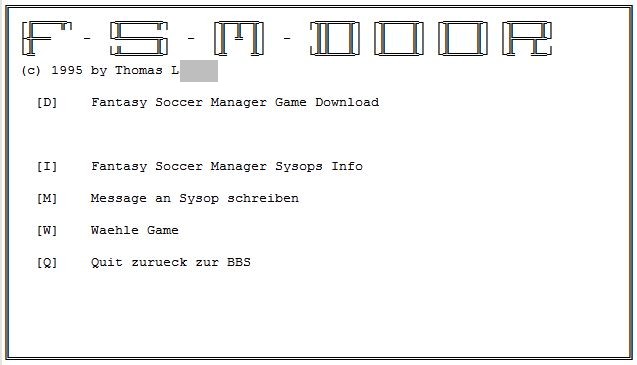 Die FSM-DOOR verband den Fantasy Soccer Manager direkt mit der Mailbox. Besucher konnten das Spiel herunterladen, Informationen lesen, dem Sysop schreiben und eine Liga auswählen. (FSM-DOOR: Thomas L., 1995; Archiv Marcel Jorkisch)